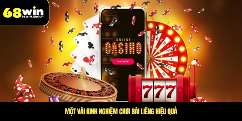 Một vài kinh nghiệm chơi bài Liêng hiệu quả