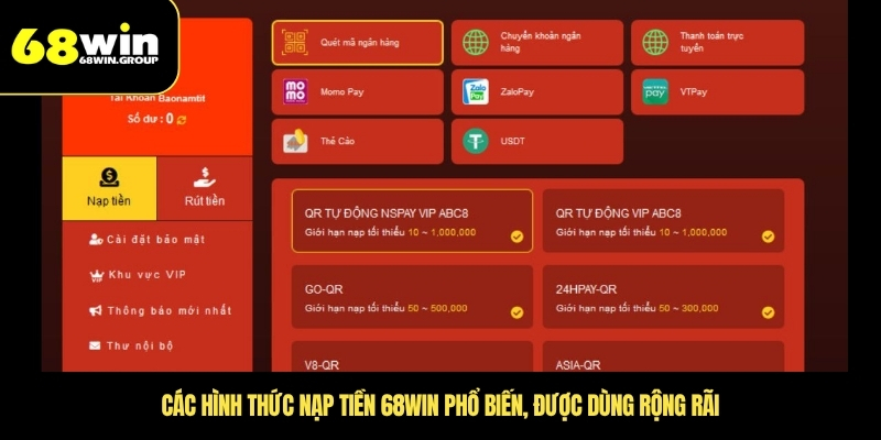 Các hình thức nạp tiền 68WIN phổ biến, được dùng rộng rãi