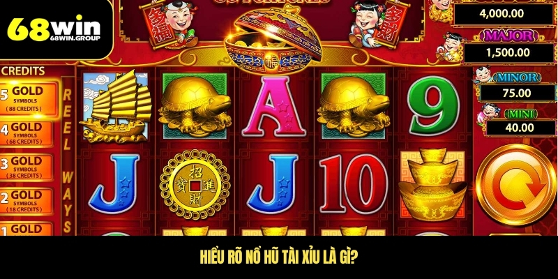 Hiểu rõ nổ hũ tài xỉu là gì?