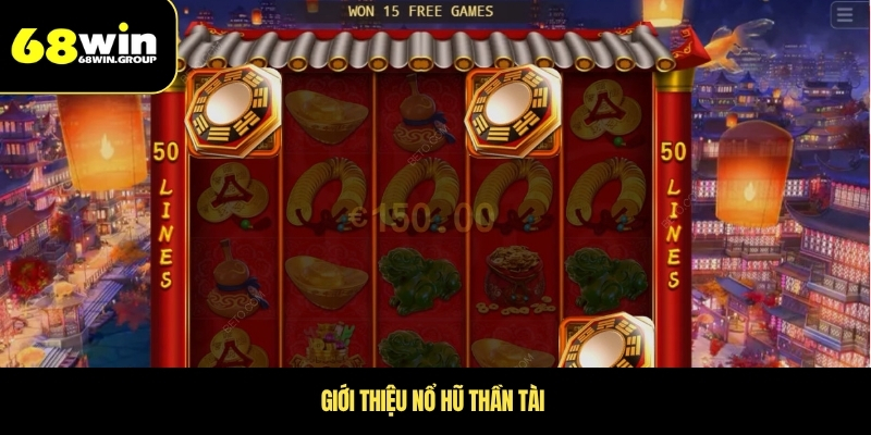 Giới thiệu nổ hũ thần tài 