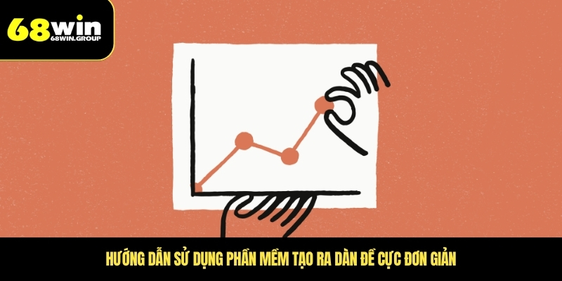 Hướng dẫn sử dụng phần mềm tạo ra dàn đề cực đơn giản