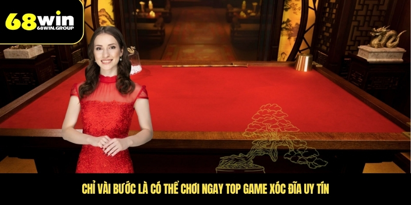 Chỉ vài bước là có thể chơi ngay top game xóc đĩa uy tín