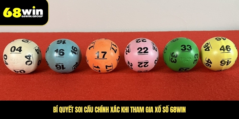 Bí quyết soi cầu chính xác khi tham gia xổ số 68WIN